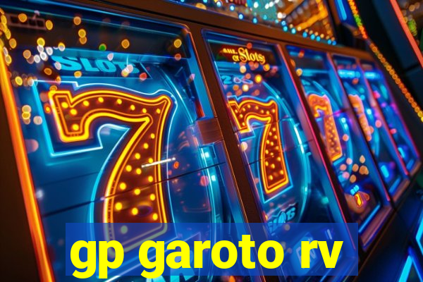 gp garoto rv